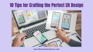 Tips for Crafting the Perfect UX Design