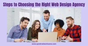 Steps to Choosing the Right Web Design Agency